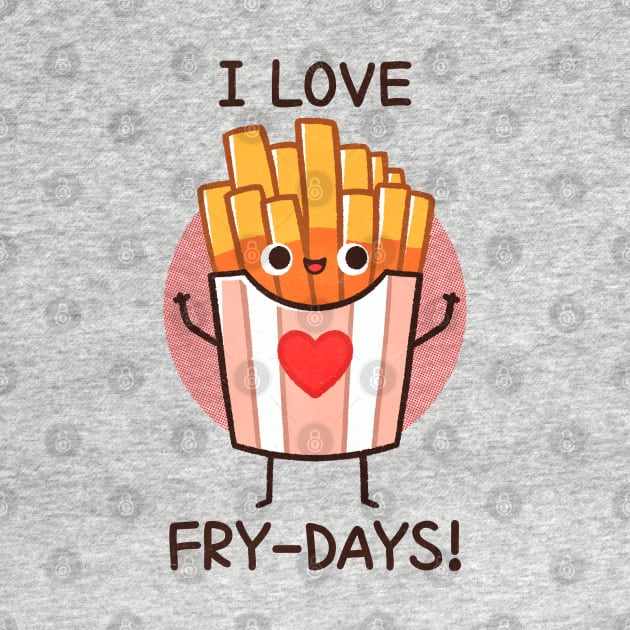 I love fry-days by FanFreak